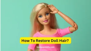 How To Restore Doll Hair