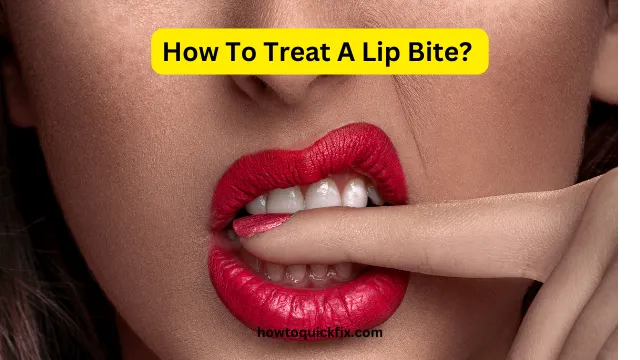 How To Treat A Lip Bite