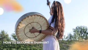 How to Become a Shaman
