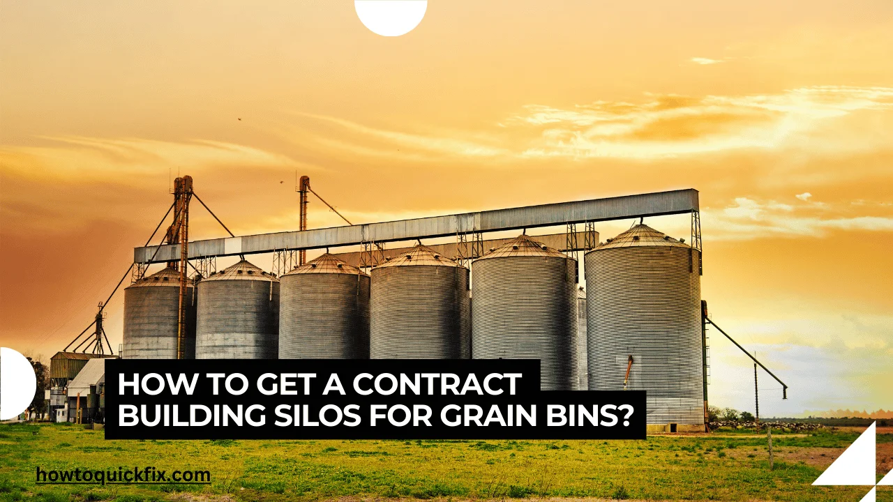 How to get a contract building silos for grain bins